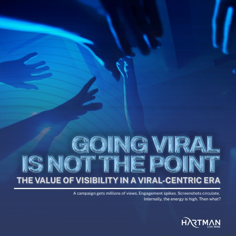 Going Viral Is Not the Point